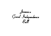 JAMAICA GRAND INDEPENDENCE BALL