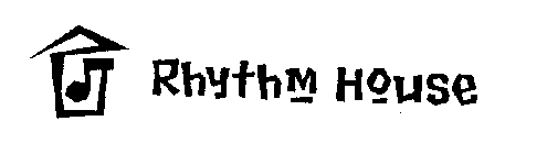 RHYTHM HOUSE