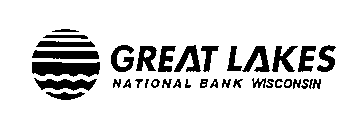GREAT LAKES NATIONAL BANK WISCONSIN