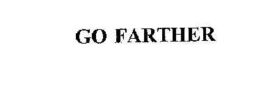 GO FARTHER