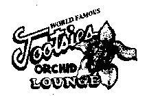 WORLD FAMOUS TOOTSIES ORCHID LOUNGE