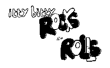 ITTY BITTY ROCKS N' ROLLS