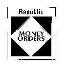 REPUBLIC MONEY ORDERS