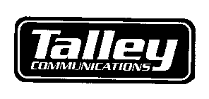 TALLEY COMMUNICATIONS