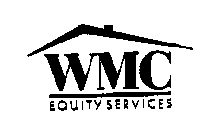 WMC EQUITY SERVICES