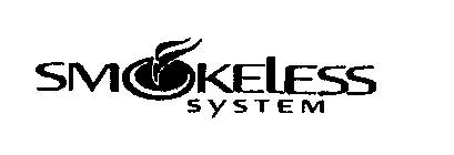 SMOKELESS SYSTEM
