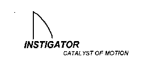 INSTIGATOR CATALYST OF MOTION