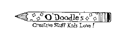 O'DOODLE'S CREATIVE STUFF KIDS LOVE!