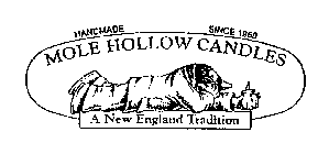 MOLE HOLLOW CANDLES A NEW ENGLAND TRADITION HANDMADE SINCE 1969