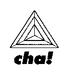 CHA!