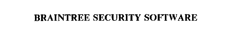 BRAINTREE SECURITY SOFTWARE