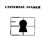 UNIVERSAL TENDER