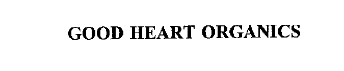 GOOD HEART ORGANICS