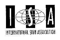 I S A INTERNATIONAL SIGN ASSOCIATION