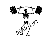 DEAD LIFT