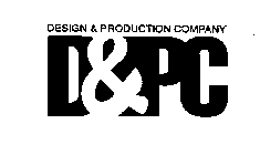 DESIGN & PRODUCTION COMPANY D&PC
