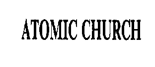 ATOMIC CHURCH