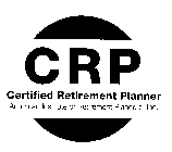 CRP CERTIFIED RETIREMENT PLANNER AMERICAN INSTITUTE OF RETIREMENT PLANNERS, INC.