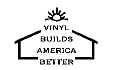 VINYL BUILDS AMERICA BETTER