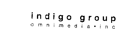 INDIGO GROUP OMNIMEDIA INC