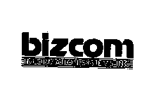 BIZCOM INFORMATION SYSTEMS INC