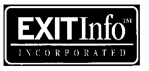 EXITINFO INCORPORATED
