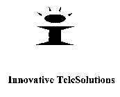 INNOVATIVE TELESOLUTIONS