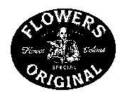 FLOWERS ORIGINAL TRADE MARK SPECIAL FLOWER & SONS