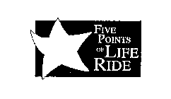 FIVE POINTS OF LIFE RIDE