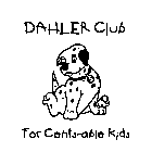 DAHLER CLUB FOR CENTS-ABLE KIDS