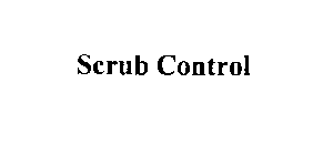 SCRUB CONTROL