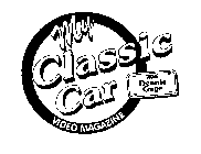 MY CLASSIC CAR VIDEO MAGAZINE WITH DENNIS GAGE