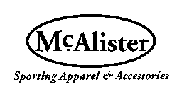 MCALISTER SPORTING APPAREL & ACCESSORIES