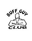 BUFF GUY CLUB
