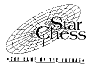 STAR CHESS THE GAME OF THE FUTURE