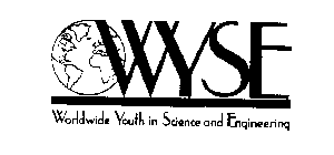 WYSE WORLDWIDE YOUTH IN SCIENCE AND ENGINEERING