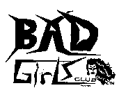 BAD GIRLS CLUB WEAR