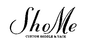 SHOME CUSTOM SADDLE & TACK