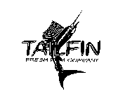TAILFIN FRESH FISH COMPANY