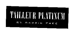 TAILLEUR PLATINUM BY BARRIE PACE