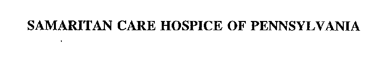 SAMARITAN CARE HOSPICE OF PENNSYLVANIA