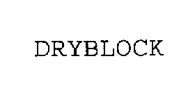 DRYBLOCK