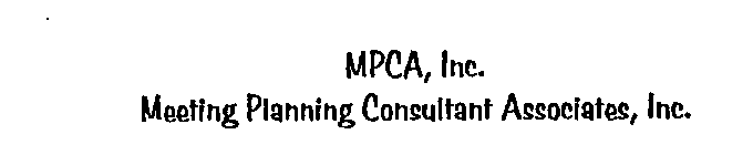 MPCA, INC. MEETING PLANNING CONSULTANT ASSOCIATES, INC.