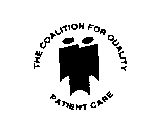 THE COALITION FOR QUALITY PATIENT CARE
