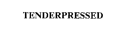 TENDERPRESSED