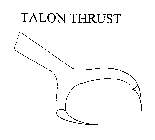 TALON THRUST