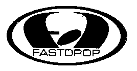 FASTDROP