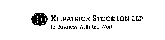 KILPATRICK STOCKTON LLP IN BUSINESS WITH THE WORLD