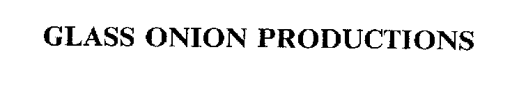 GLASS ONION PRODUCTIONS