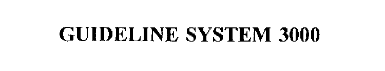 GUIDELINE SYSTEM 3000